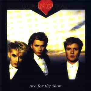 Duran Duran - Two For The Show download mp3 flac