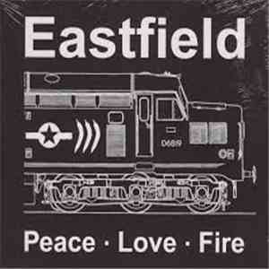 Eastfield - Peace Love Fire download mp3 flac
