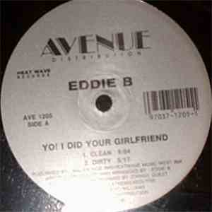 Eddie B - Yo! I Did Your Girlfriend download free