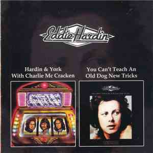 Eddie Hardin - Hardin & York With Charlie Mc Cracken / You Can't Teach An Old Dog New Tricks download mp3 flac