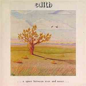 Edith  - ... A Space Between Ever And Never ... download free