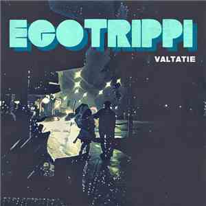 Egotrippi - Valtatie download mp3 flac