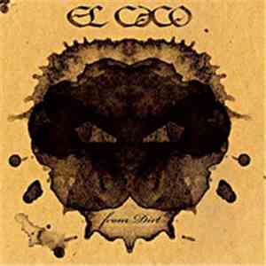El Caco - From Dirt download free El Caco - From Dirt download mp3 flac