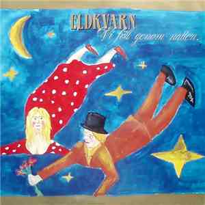 Eldkvarn - Vi Föll Genom Natten download free Eldkvarn - Vi Föll Genom Natten download mp3 flac