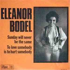 Eleanor Bodel - Sunday Will Never Be The Same / To Love Somebody Is To Hurt Somebody download mp3 flac