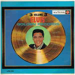 Elvis Presley - Elvis' Golden Records, Volume 3 download free Elvis Presley - Elvis' Golden Records, Volume 3 download mp3 flac