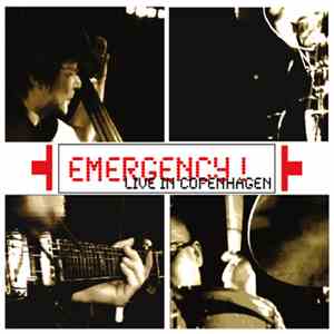 Emergency! - Live In Copenhagen download mp3 flac