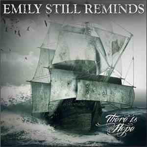 Emily Still Reminds - There Is Hope download free Emily Still Reminds - There Is Hope download mp3 flac