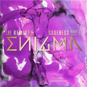Enigma - Sadeness (Part II) (The Remixes) download free