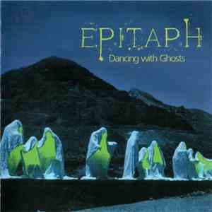 Epitaph  - Dancing With Ghosts download free