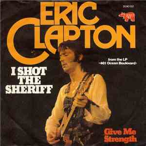 Eric Clapton - I Shot The Sheriff download mp3 flac