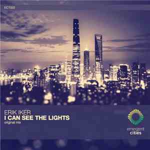 Erik Iker - I Can See The Lights download free Erik Iker - I Can See The Lights download mp3 flac