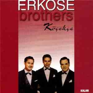 Erköse Brothers - Köçekçe download free