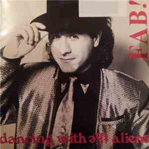 Fab - Dancing With The Aliens download free Fab - Dancing With The Aliens download mp3 flac