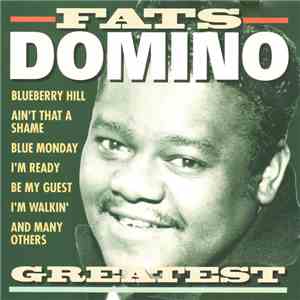 Fats Domino - Greatest Hits download free Fats Domino - Greatest Hits download mp3 flac