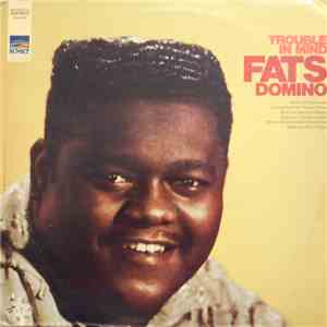 Fats Domino - Trouble In Mind download mp3 flac