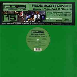 Federico Franchi - Electro Tales Vol. 2 (Part 1) download free Federico Franchi - Electro Tales Vol. 2 (Part 1) download mp3 flac