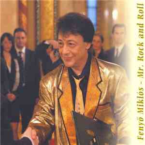 Fenyő Miklós - Mr. Rock And Roll download free