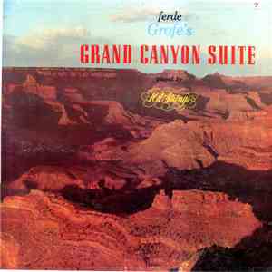Ferde Grofe Played By 101 Strings - Ferde Grofe's Grand Canyon Suite download mp3 flac