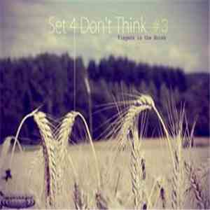 Fingers In The Noise - Set 4 Don’t Think 3 download free Fingers In The Noise - Set 4 Don’t Think 3 download mp3 flac