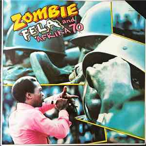 Fẹla And Afrika 70 - Zombie download mp3 flac