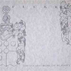 Fluke - The Techno Rose Of Blighty download mp3 flac