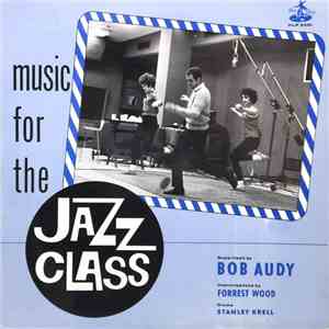 Forrest Wood / Stanley Krell - Music For The Jazz Class download mp3 flac