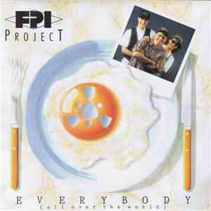 FPI Project - Everybody (All Over The World) download free FPI Project - Everybody (All Over The World) download mp3 flac