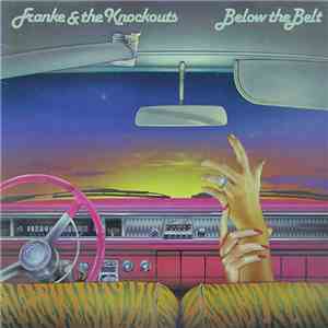 Franke & The Knockouts - Below The Belt download free
