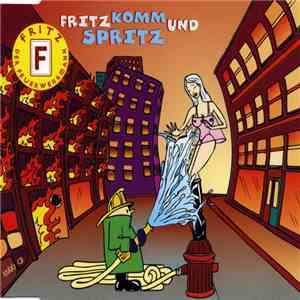 Fritz Der Feuerwehrmann - Fritz Komm Und Spritz download mp3 flac