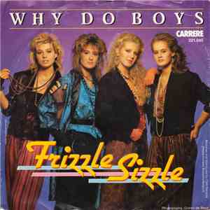 Frizzle Sizzle - Why Do Boys download free
