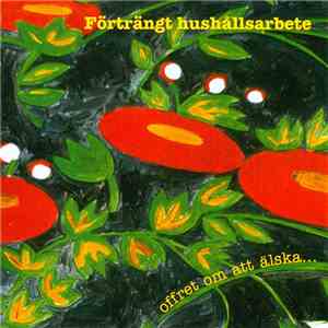 Förträngt Hushållsarbete - Offret Om Att Älska... download free Förträngt Hushållsarbete - Offret Om Att Älska... download mp3 flac