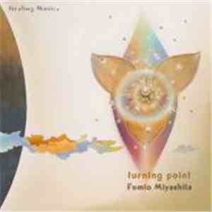 Fumio Miyashita - Turning Point - Healing Music download mp3 flac
