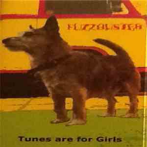 Fuzzbuster - Tunes Are For Girls download free Fuzzbuster - Tunes Are For Girls download mp3 flac