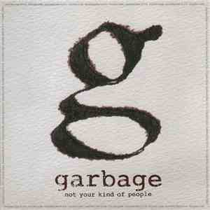Garbage - Not Your Kind Of People download mp3 flac