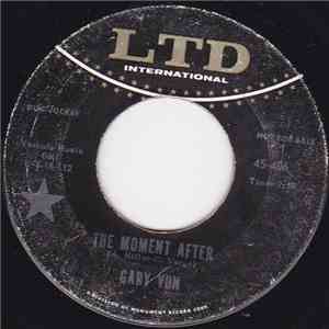 Gary Von - The Moment After / Can You Tell Me Why download free