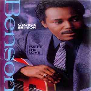 George Benson - Twice The Love download mp3 flac