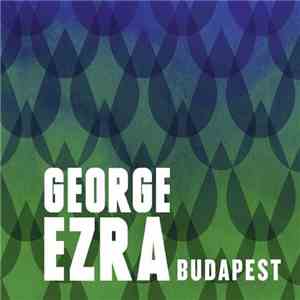 George Ezra - Budapest download free
