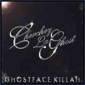 Ghostface Killah - Cherchez LaGhost download mp3 flac