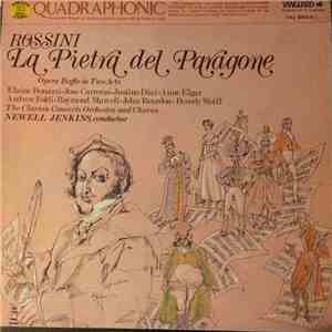 Gioacchino Rossini / Beverly Wolff / José Carreras / Elaine Bonazzi / Anne Elgar / John Reardon / Andrew Foldi / Raymond Murcell Orchestre Direct Newell Jenkins - La Pietra Di Paragone download free Gioacchino Rossini / Beverly Wolff / José Carreras / Elaine Bonazzi / Anne Elgar / John Reardon / Andrew Foldi / Raymond Murcell Orchestre Direct Newell Jenkins - La Pietra Di Paragone download mp3 flac