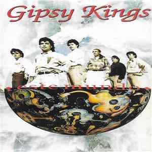 Gipsy Kings - Este Mundo download free Gipsy Kings - Este Mundo download mp3 flac