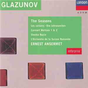 Glazunov, L'Orchestre De La Suisse Romande, Ernest Ansermet - The Seasons download free