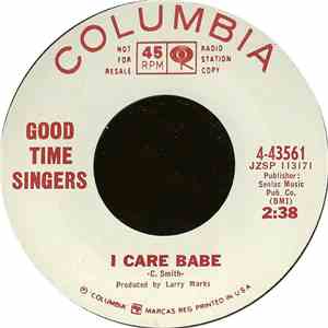 Good Time Singers - I Care Babe download mp3 flac