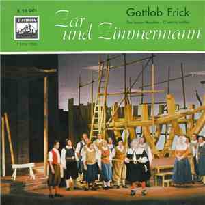 Gottlob Frick - Zar Und Zimmermann download free