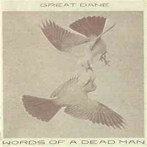 Great Dane  - Words Of A Dead Man download mp3 flac