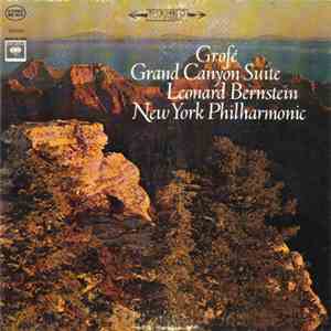 Grofé - Leonard Bernstein, New York Philharmonic - Grand Canyon Suite download free Grofé - Leonard Bernstein, New York Philharmonic - Grand Canyon Suite download mp3 flac