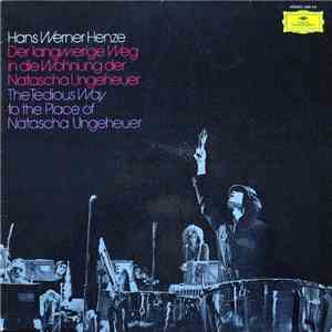 Hans Werner Henze - Der Langwierige Weg In Die Wohnung Der Natascha Ungeheuer download mp3 flac