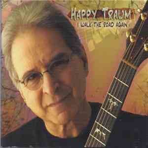 Happy Traum - I Walk the Road Again download free Happy Traum - I Walk the Road Again download mp3 flac