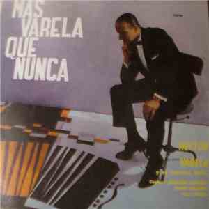 Héctor Varela - Más Varela Que Nunca download mp3 flac