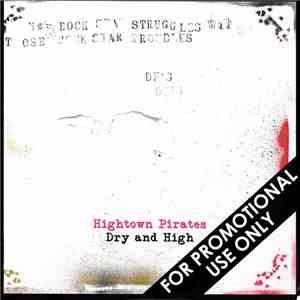 Hightown Pirates - Dry And High download mp3 flac
